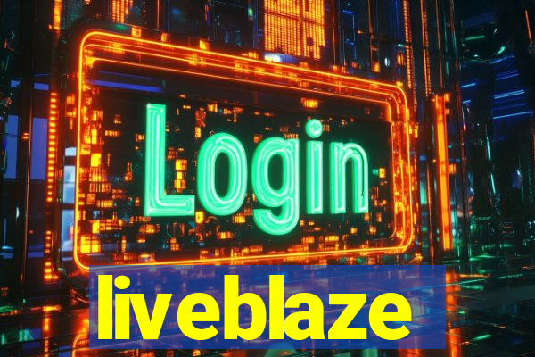 liveblaze