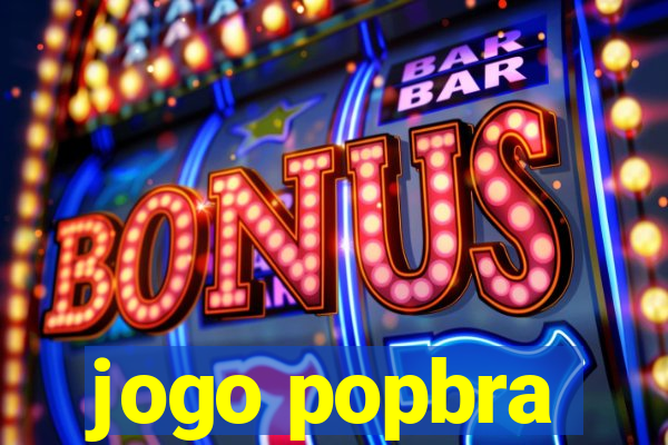 jogo popbra