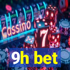 9h bet