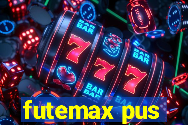 futemax pus