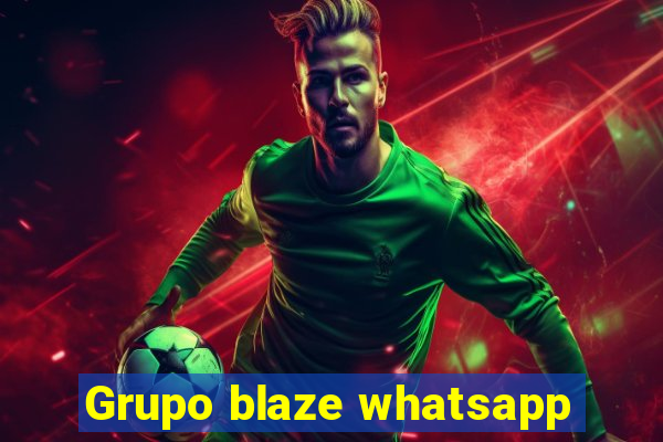 Grupo blaze whatsapp