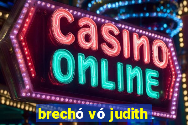 brechó vó judith