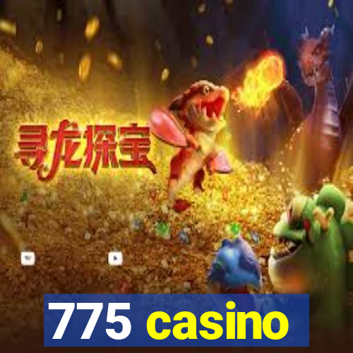 775 casino