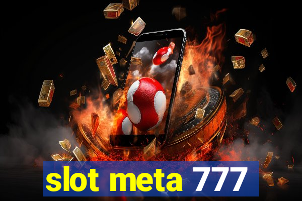 slot meta 777