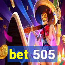 bet 505