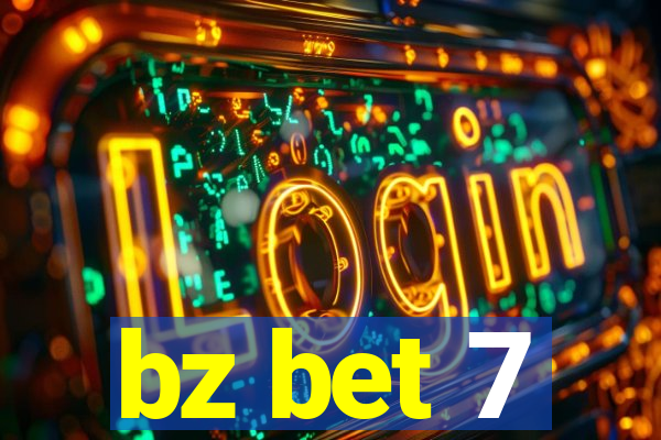 bz bet 7