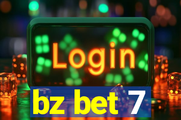 bz bet 7