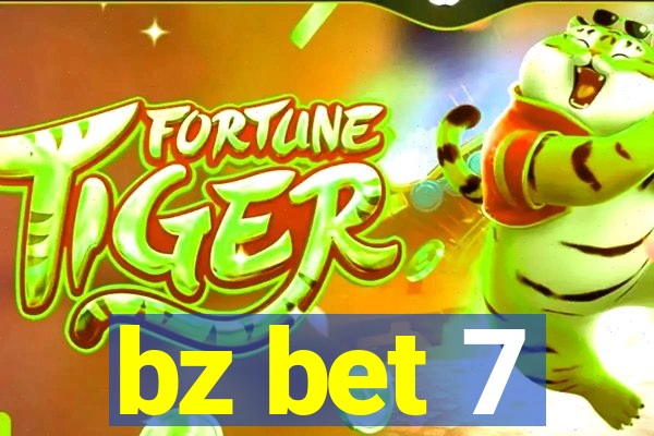 bz bet 7