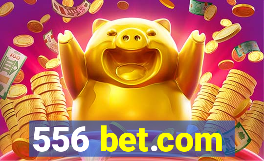 556 bet.com