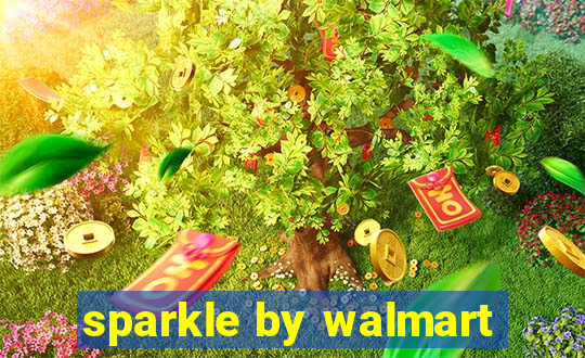 sparkle by walmart