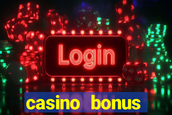 casino bonus hunting strategy