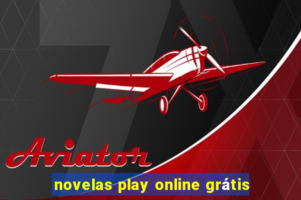 novelas play online grátis