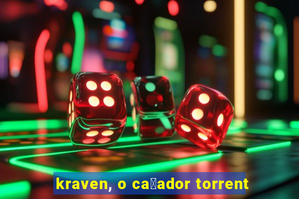 kraven, o ca莽ador torrent