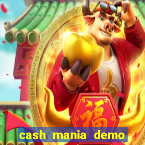 cash mania demo live bet