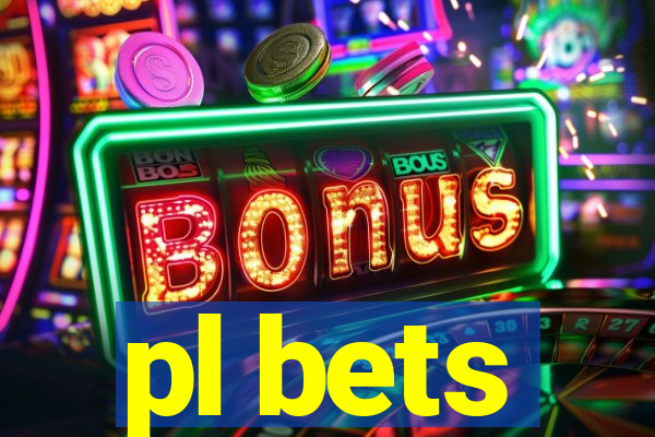 pl bets