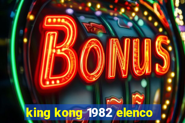 king kong 1982 elenco