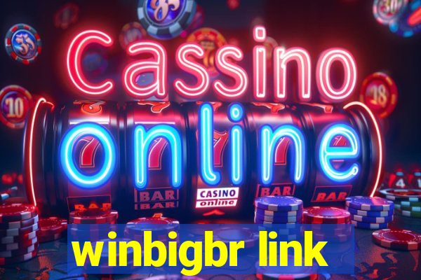 winbigbr link