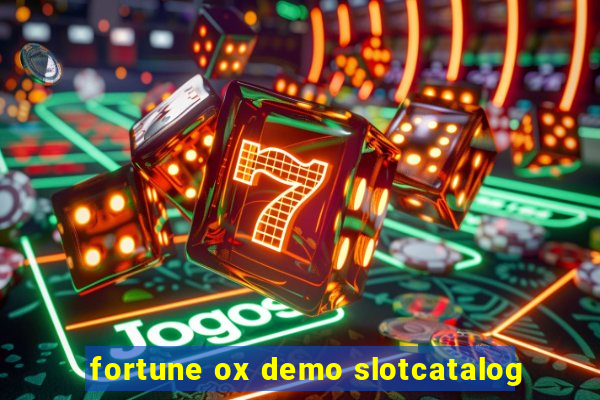 fortune ox demo slotcatalog