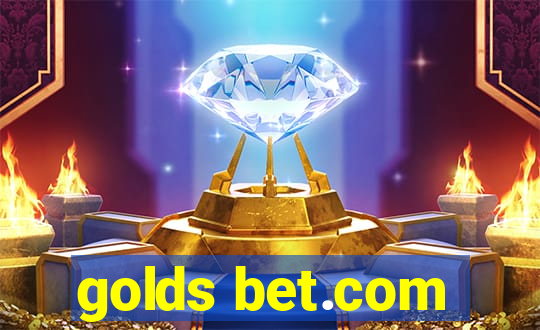 golds bet.com