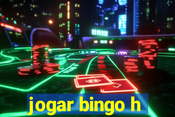 jogar bingo h