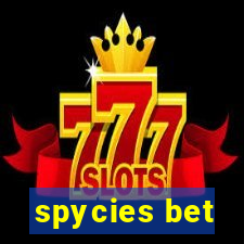 spycies bet