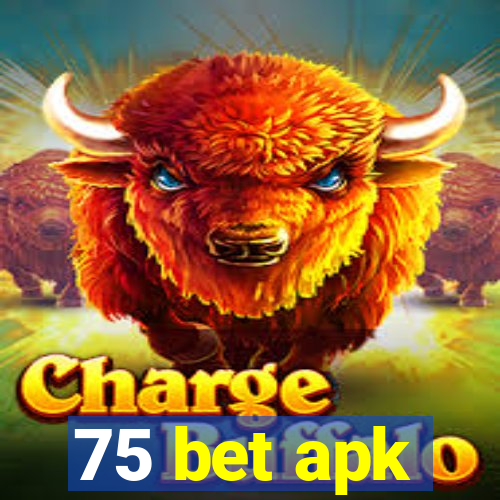 75 bet apk