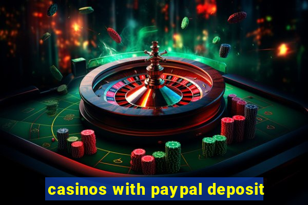 casinos with paypal deposit