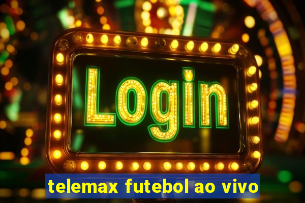 telemax futebol ao vivo