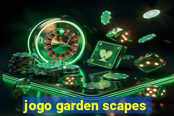 jogo garden scapes