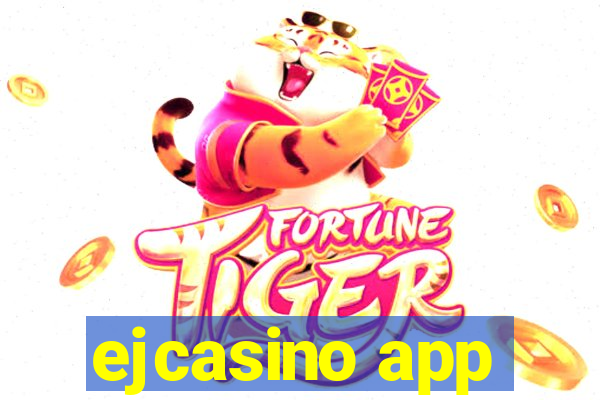 ejcasino app