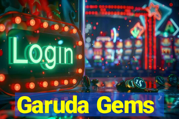 Garuda Gems