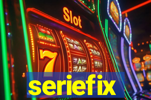 seriefix