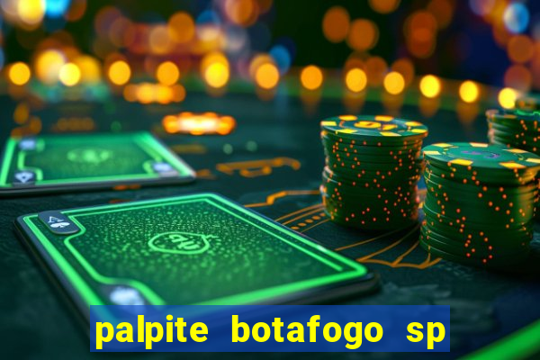 palpite botafogo sp x avai