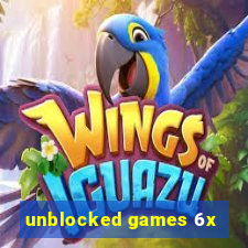 unblocked games 6x