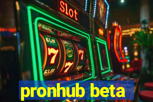 pronhub beta