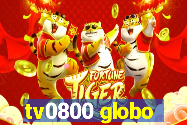 tv0800 globo