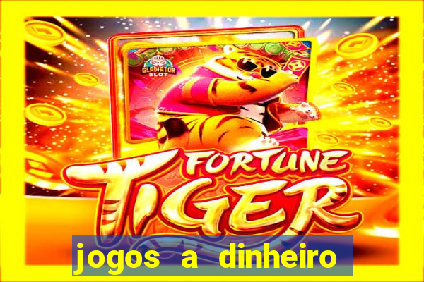 jogos a dinheiro online portugal