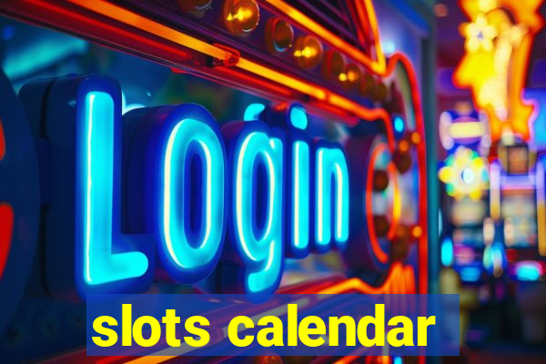 slots calendar