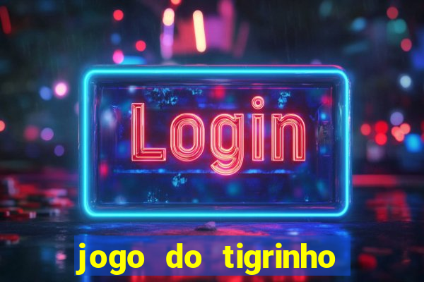 jogo do tigrinho que ganha dinheiro como jogar