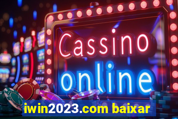 iwin2023.com baixar