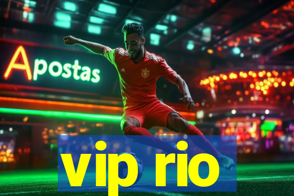 vip rio