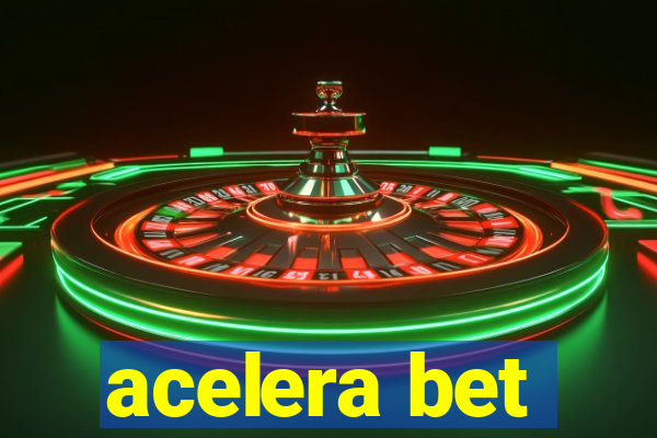 acelera bet