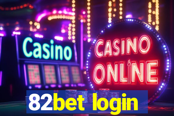 82bet login