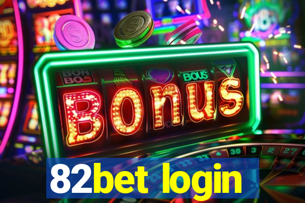 82bet login