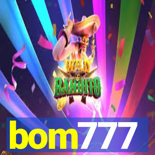 bom777