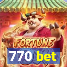 770 bet