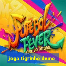 joga tigrinho demo