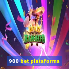 900 bet plataforma