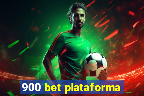 900 bet plataforma