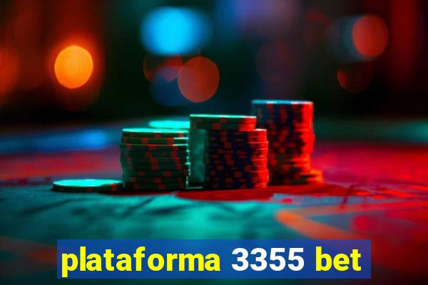 plataforma 3355 bet